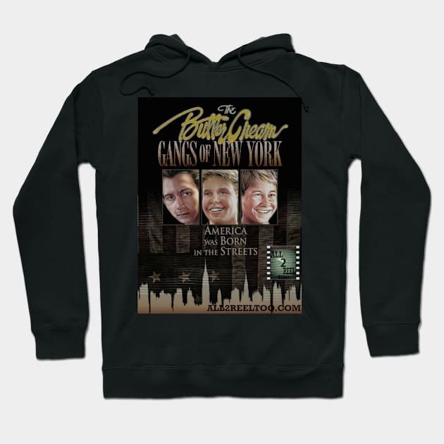 THE BUTTERCREAM GANGS OF NEW YORK Hoodie by CullenPark